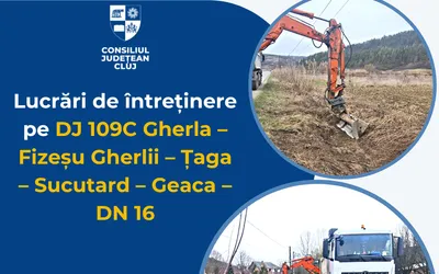Lucrări de întreținere pe drumul județean DJ 109C Gherla – Fizeșu Gherlii – Țaga – Sucutard – Geaca – DN 16
