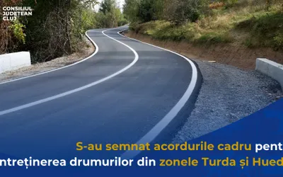 Au fost semnate acordurile cadru pentru întreținerea drumurilor județene pe loturile 1 – zona Huedin și 3 – zona Turda