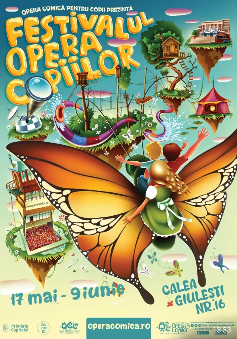 Primăria Municipiului București, prin Opera Comică pentru Copii, organizează Festivalul Opera Copiilor, aflat la cea de-a opta ediție.