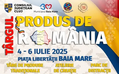 Târgul ”Produs de România”, la prima ediție în Municipiul Baia Mare
