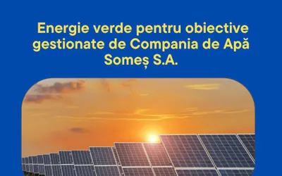 Energie verde pentru obiective gestionate de Compania de Apă Someș S.A.