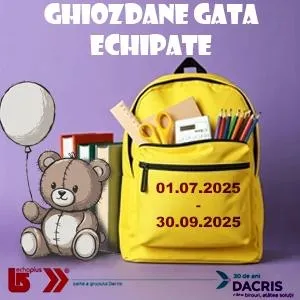 Ghiozdane gata echipate - Kituri cu grijă, viitor cu încredere!