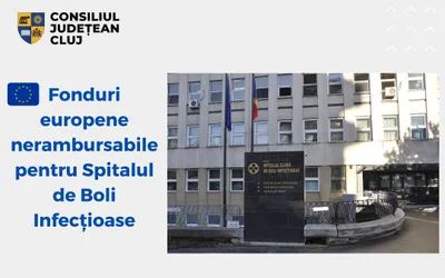 Fonduri europene nerambursabile pentru Spitalul de Boli Infecțioase