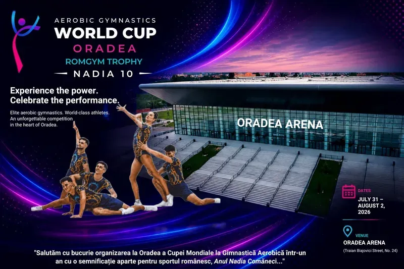 Cupa Mondială de Gimnastică Aerobică și RomGym Trophy 2026 la Oradea Arena (31 iulie–2 august)
