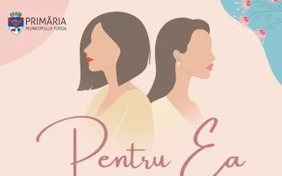 Celebrăm femeia prin evenimentul „Pentru EA – O voce, o forță, o  schimbare!