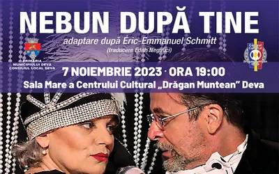 Piesa de teatru ,,Nebun după tine” se joacă la Deva!