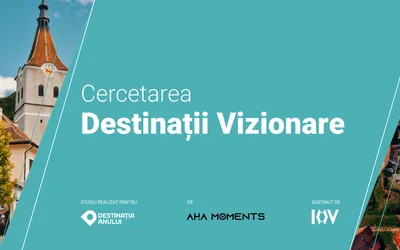 REZULTATELE CERCETĂRII DESTINAȚII VIZIONARE - cel mai mare studiu de obiceiuri și atitudini ale turiștilor români, din ultimii 10 ani