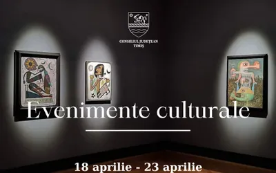 Calendarul săptămânal al evenimentelor culturale în organizarea instituțiilor CJ Timiș