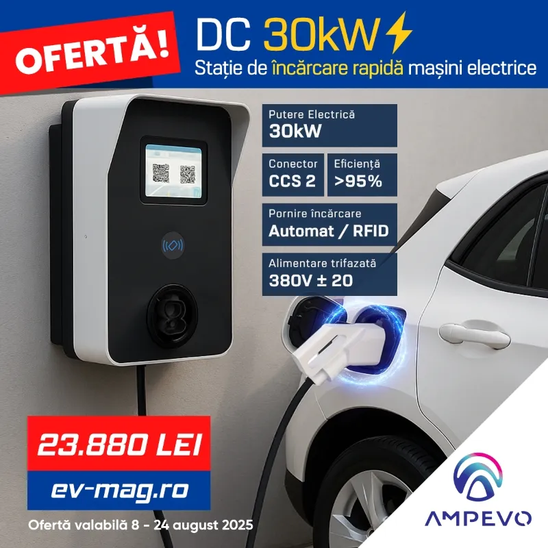 Super ofertă: Reducere masivă la stația de incarcare EV - AMPEVO DC 30 kW!