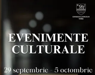 Oferta culturală a Consiliului Județean pentru perioada 29 septembrie – 5 octombrie