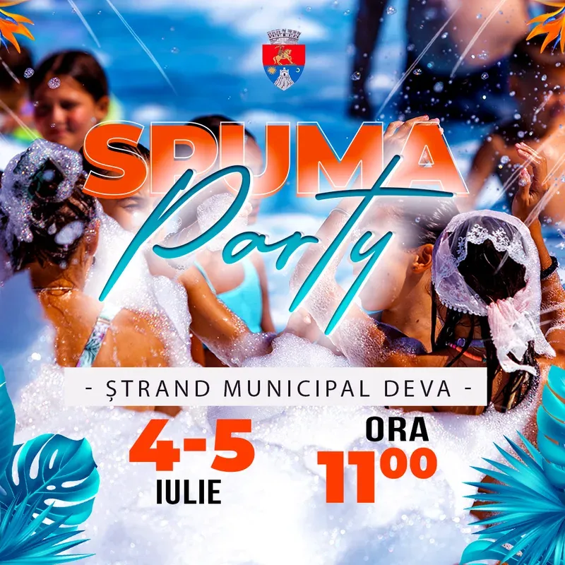 Spuma Party la Ștrandul Municipal Deva — 4 și 5 iulie, începând cu ora 11:00