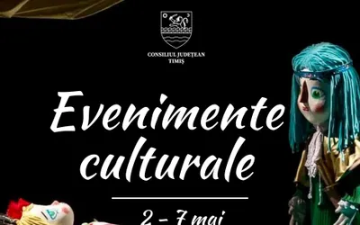 Evenimentele culturale ale săptămânii în organizarea instituțiilor CJ Timiș