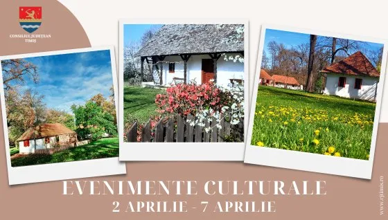 Calendarul săptămânal al evenimentelor culturale în organizarea instituțiilor CJ Timiș