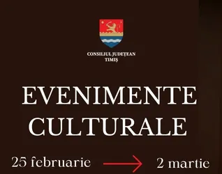 Oferta culturală a Consiliului Județean pentru perioada 25 februarie – 2 martie
