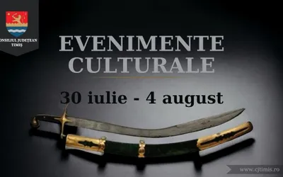 Oferta culturală a Consiliului Județean pentru perioada 30 iulie – 4 august