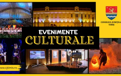 Calendarul săptămânal al evenimentelor culturale în organizarea instituțiilor CJ Timiș
