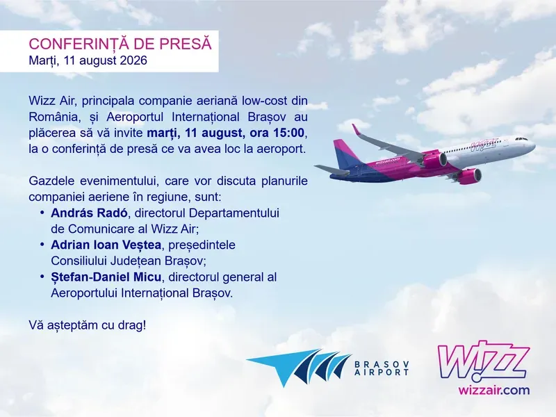 Conferinţă de presă la Aeroportul Internațional Brașov–Ghimbav, marți, 11 august, ora 15:00