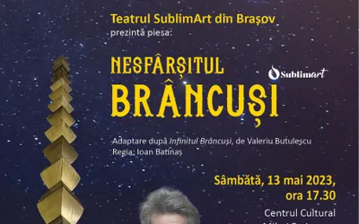 Piesa de teatru “NESFÂRŞITUL BRÂNCUŞI” se joacă la Centrul Cultural Mihai Eminescu