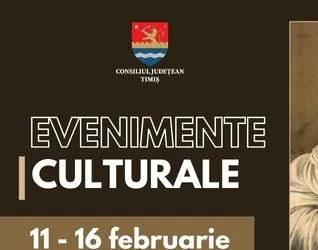Oferta culturală a Consiliului Județean pentru perioada 11 – 16 februarie