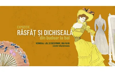 Din budoar la bal – o nouă expoziție la Casa Darvas-La Roche