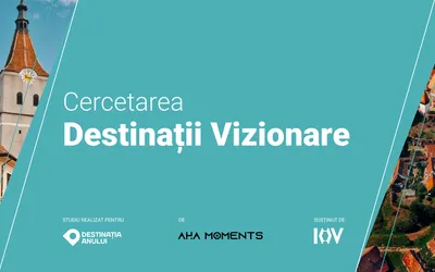 REZULTATELE CERCETĂRII DESTINAȚII VIZIONARE - cel mai mare studiu de obiceiuri și atitudini ale turiștilor români, din ultimii 10 ani