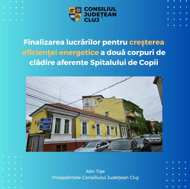 Consiliul Județean a finalizat lucrările de eficientizare  energetică la Spitalul de Copii