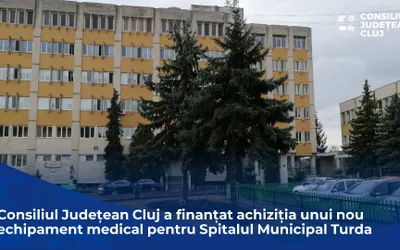 Consiliul Județean Cluj a finanțat achiziția unui nou echipament medical pentru Spitalul Municipal Turda