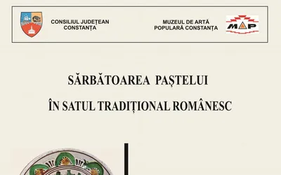 La Muzeul de Artă Populară Constanța, s-a deschis expoziția „Sărbătoarea Paștelui în satul tradițional românesc”