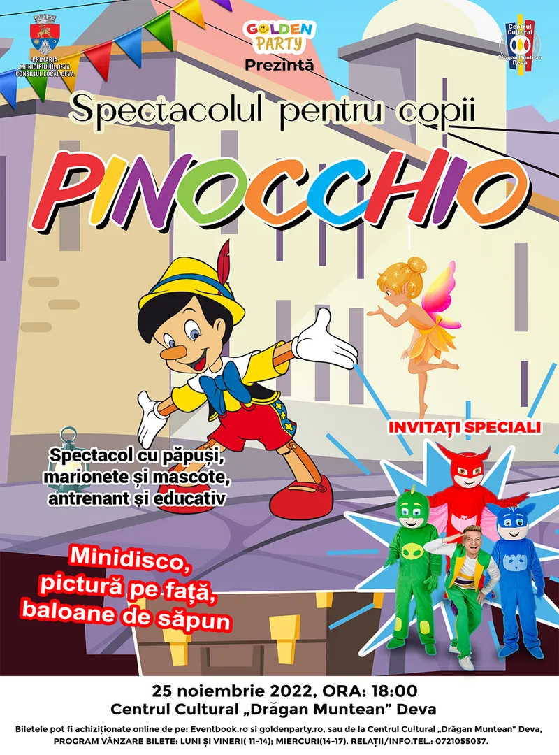 Spectacol pentru copii PINOCCHIO, la Centrul Cultural „Drăgan Muntean Deva