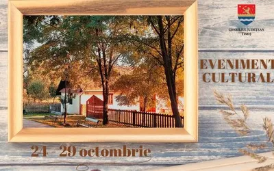 Calendarul săptămânal al evenimentelor culturale în organizarea instituțiilor CJ Timiș