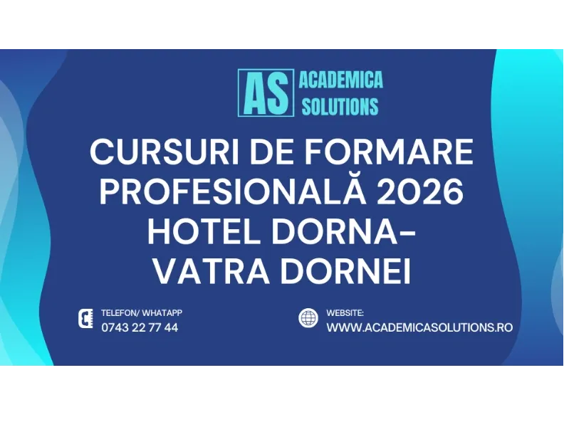 CURSURI DE FORMARE PROFESIONALĂ LA HOTEL DORNA-VATRA DORNEI