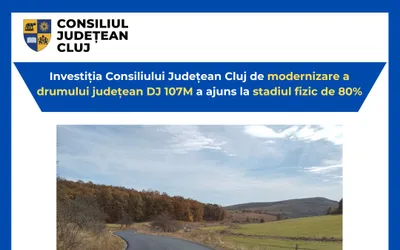 Investiția Consiliului Județean Cluj de modernizare a drumului județean DJ 107M a ajuns la stadiul fizic de 80%
