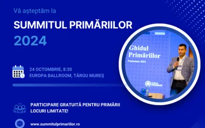 Vă așteptăm pe 24 octombrie la SUMMITUL Primăriilor 2024