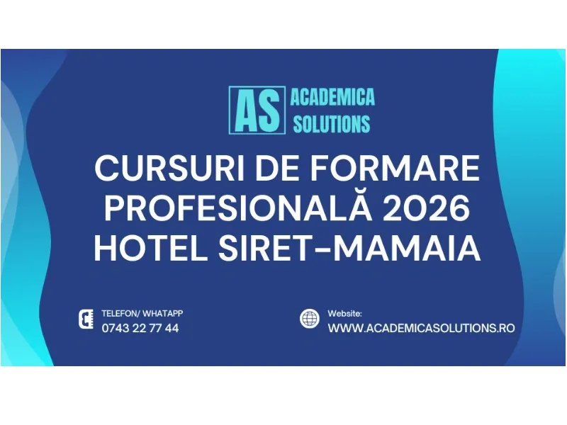 CURSURI DE FORMARE PROFESIONALĂ LA HOTEL SIRET-MAMAIA