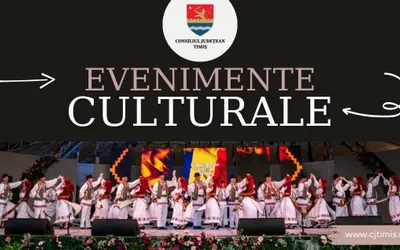 Calendarul săptămânal al evenimentelor culturale în organizarea instituțiilor CJ Timiș