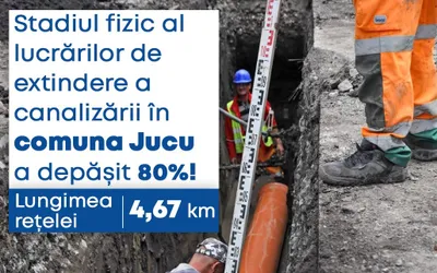 Stadiul fizic al lucrărilor de extindere a canalizării în comuna Jucu a trecut de 80%