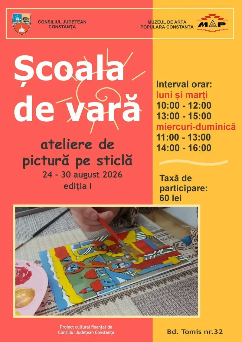 Muzeul de Artă Populară Constanța organizează „Școala de vară – ateliere de pictură pe sticlă” (24–30 august 2026)