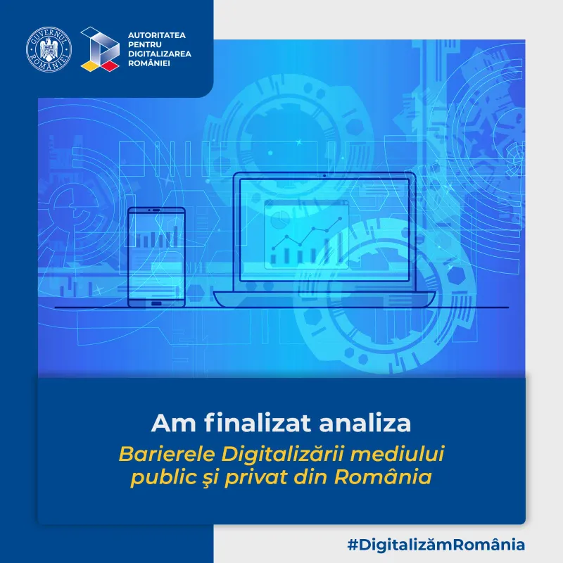 Comunicat de presă | Autoritatea pentru Digitalizarea României a finalizat analiza  „Barierele Digitalizării mediului public şi privat din România”