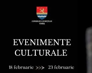 Oferta culturală a Consiliului Județean pentru perioada 18 – 23 februarie