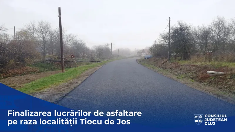 Consiliul Județean a finalizat asfaltarea sectorului de drum județean de pe raza localității Tiocu de Jos