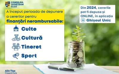 Consiliul Județean Cluj dă startul perioadei de depunere a cererilor pentru finanțări nerambursabile