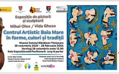 EXPOZIȚIE DE SCULPTURĂ ȘI PICTURĂ ”CENTRUL ARTISTIC BAIA  MARE ÎN FORME, CULORI ȘI TRADIȚII”