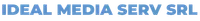IDEAL MEDIA SERV SRL