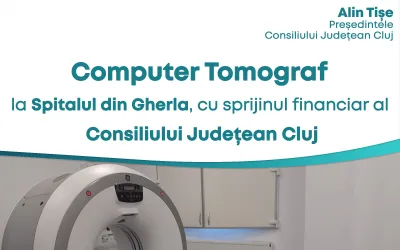 Computer Tomograf la Spitalul din Gherla, cu sprijinul financiar al Consiliului Județean Cluj