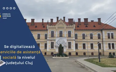 Se digitalizează serviciile de asistență socială la nivelul județului Cluj