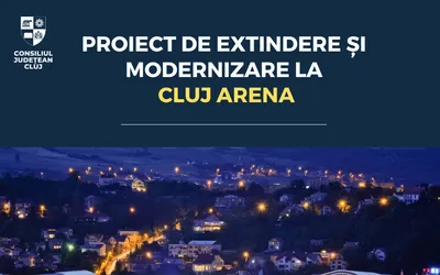 Proiect de extindere și modernizare la Cluj Arena