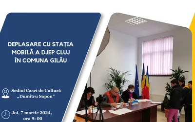 Deplasare cu stația mobilă a  Direcției Județene de Evidență a Persoanelor Cluj, în comuna Gilău