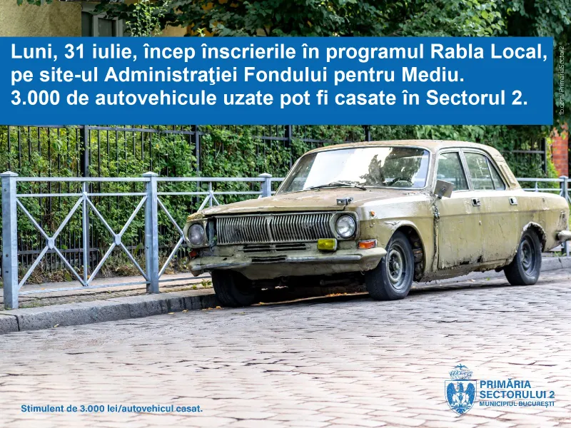 Programul Rabla Local începe luni, 31 iulie 2023, în Sectorul 2