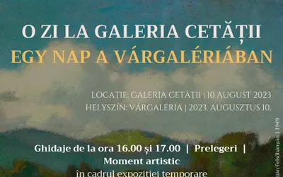 Centrul de Cultură și Artă Târgu Mureș vă invită pe 10 august la  evenimentul “O zi la Galeria Cetății”