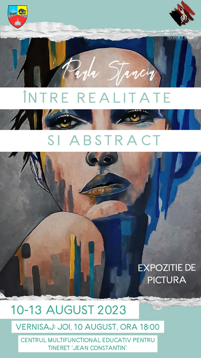 ”ÎNTRE REALITATE ȘI ABSTRACT”  expoziție de pictură